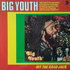Big Youth - Hit The Road Jack (Reissued 1995)