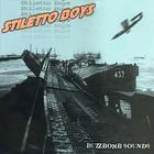 Stiletto Boys - Buzzbomb Sounds