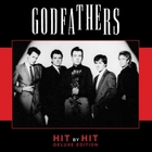 The Godfathers - Hit By Hit (Deluxe Edition)