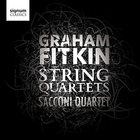 Graham Fitkin - String Quartets (With Sacconi Quartet)