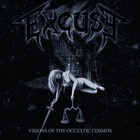 Excuse - Visions Of The Occultic Cosmos