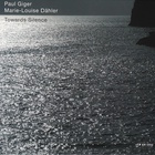 Paul Giger - Towards Silence (With Marie-Louise Dähler)