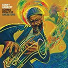 Kenny Garrett - Sounds from the Ancestors