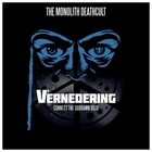 The Monolith Deathcult - Vernedering - Connect The Goddamn Dots