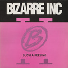 Bizarre Inc - Such A Feeling (MCD)