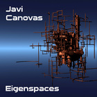 Javi Canovas - Eigenspaces