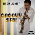 Dean James - GroovySax
