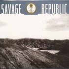 Savage Republic - Ceremonial + Trudge (Reissued 2002)