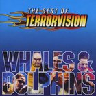 Whales & Dolphins (The Best Of Terrorvision)