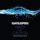 The Daysleepers - Waves Of Creation: Remixes, B-Sides & Demos (EP)