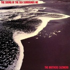 The Brothers Cazimero - The Sound Of The Sea Surrounds Me (Vinyl)