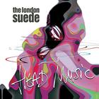 The London Suede - Head Music