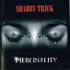 Shabby Trick - Piercinality