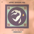 Wayne Johnson Trio - Spirit Of The Dancer