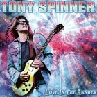 Tony Spinner - Love Is The Answer