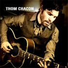 Thom Chacon - Thom Chacon