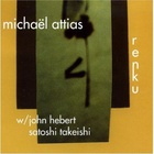 Michael Attias - Renku (With John Hebert & Satoshi Takeishi)