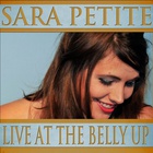 Sara Petite - Live At The Belly Up