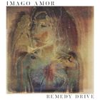 Remedy Drive - Imago Amor