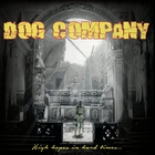 Dog Company - High Hopes In Hard Times (Vinyl)