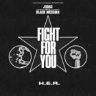 H.E.R. - Fight For You (From The Original Motion Picture ''Judas And The Black Messiah'') (CDS)