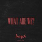 What Are We? (CDS)