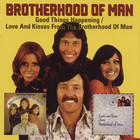 Brotherhood Of Man - Good Things Happening / Love And Kisses From Brotherhood Of Man CD1
