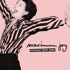 Maximum Joy - Unlimited (1979-1983)