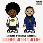 Wasting Time (Feat. Drake) (CDS)