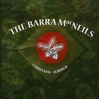 The Barra MacNeils - Christmas Album Vol. 2