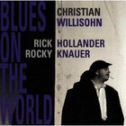 Christian Willisohn - Blues On The World