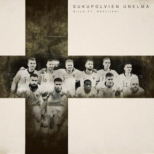 Sukupolvien Unelma (Feat. Repliikki) (Huuhkajat Em-2021)