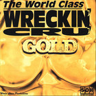 World Class Wreckin Cru - Gold
