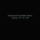 Daniel Land & The Modern Painters - Sleeping With The Past