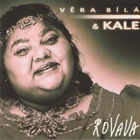 Vera Bila & Kale - Rovava