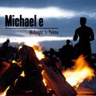 Michael E - Midnight In Palma