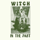 Witch - In The Past (Vinyl)
