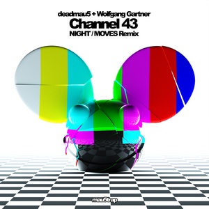Channel 43 (With Wolfgang Gartner) (Night & Moves Remix) (CDS)