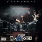DJ Cliffy D Presents: Upchurch Remixed