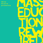Nina Kraviz Presents Masseduction Rewired (With Nina Kraviz)