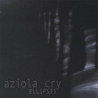 Aziola Cry - Ellipsis