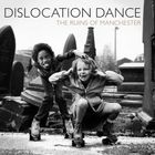 Dislocation Dance - The Ruins Of Manchester / Cromer CD1