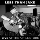 Less than Jake - Live At The Apple Store (EP)