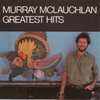 Murray Mclauchlan - Greatest Hits