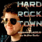 Murray Mclauchlan - Hard Rock Town (Vinyl)