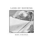 Baby Strange - Land Of Nothing (EP)