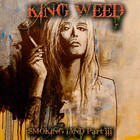 King Weed - Smoking Land Pt. 3