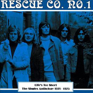 Life's Too Short - The Singles Anthology 1971-1975