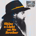 Shine A Light On Me Brother (CDS)