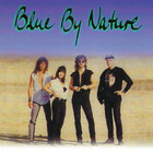 Blue By Nature - Blues Is In My Way